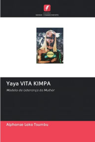 Title: Yaya VITA KIMPA, Author: Alphonse Loko Tsumbu