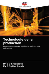 Title: Technologie de la production, Author: Dr D V Sreekanth