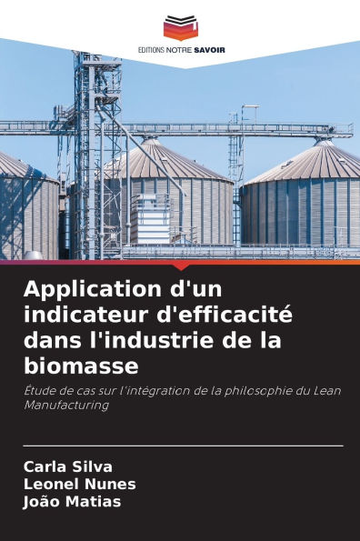 Application d'un indicateur d'efficacitï¿½ dans l'industrie de la biomasse