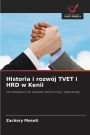 Historia i rozwï¿½j TVET i HRD w Kenii
