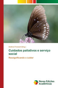 Title: Cuidados paliativos e serviï¿½o social, Author: Andrea Frossard (0rg )