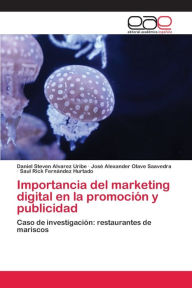 Title: Importancia del marketing digital en la promoción y publicidad, Author: Daniel Steven Alvarez Uribe