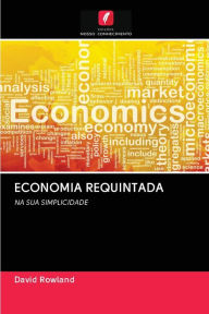 Title: ECONOMIA REQUINTADA, Author: David Rowland