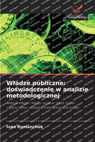Title: Wladze publiczne: doświadczenie w analizie metodologicznej, Author: Ivan Romanchuk