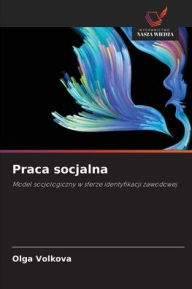 Title: Praca socjalna, Author: Olga Volkova