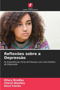 Title: Reflexões sobre a Depressão, Author: Hilary Bradley