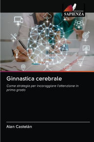 Title: Ginnastica cerebrale, Author: Alan Castelán