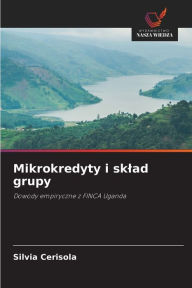 Title: Mikrokredyty i sklad grupy, Author: Silvia Cerisola