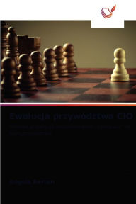 Title: Ewolucja przywództwa CIO, Author: Angela Berton