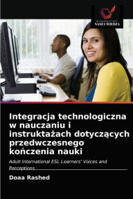 Title: Integracja technologiczna w nauczaniu i instruktazach dotyczacych przedwczesnego konczenia nauki, Author: Doaa Rashed