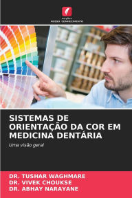 Title: Sistemas de Orientaï¿½ï¿½o Da Cor Em Medicina Dentï¿½ria, Author: Tushar Waghmare