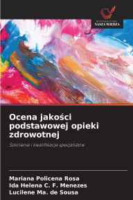 Title: Ocena jakości podstawowej opieki zdrowotnej, Author: Mariana Policena Rosa
