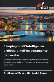 Title: L'impiego dell'intelligenza artificiale nell'insegnamento dell'arabo, Author: Ahamed Zubair Bin Abdul Baree