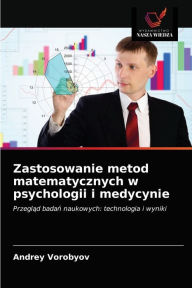 Title: Zastosowanie metod matematycznych w psychologii i medycynie, Author: Andrey Vorobyov