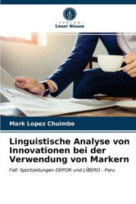 Title: Linguistische Analyse von Innovationen bei der Verwendung von Markern, Author: Mark Lopez Chuimbe