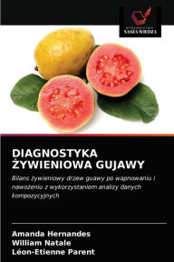 Title: DIAGNOSTYKA ZYWIENIOWA GUJAWY, Author: Amanda Hernandes