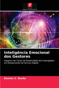 Title: Inteligência Emocional dos Gestores, Author: Dennis V. Burke