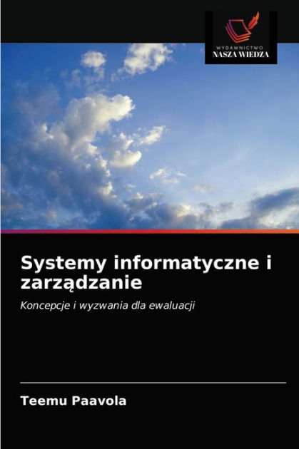 Systemy Informatyczne I Zarzadzanie By Teemu Paavola, Paperback ...