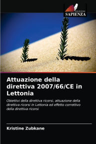 Title: Attuazione della direttiva 2007/66/CE in Lettonia, Author: Kristine Zubkane