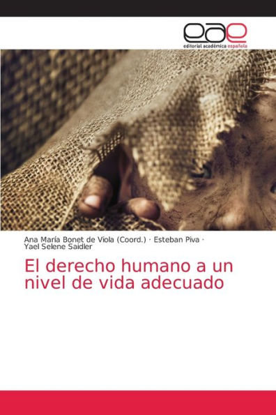 El derecho humano a un nivel de vida adecuado by Ana María Bonet de