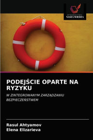 Title: PODEJSCIE OPARTE NA RYZYKU, Author: Rasul Ahtyamov