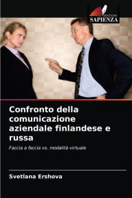 Title: Confronto della comunicazione aziendale finlandese e russa, Author: Svetlana Ershova