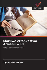 Title: Możliwe czlonkostwo Armenii w UE, Author: Tigran Aleksanyan