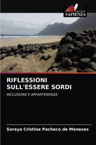 Title: RIFLESSIONI SULL'ESSERE SORDI, Author: SORAYA CRISTINA PACHECO DE MENESES