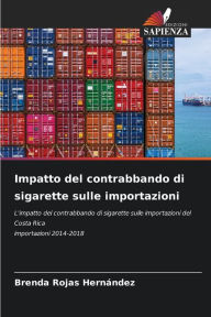 Title: Impatto del contrabbando di sigarette sulle importazioni, Author: Brenda Rojas Hernández