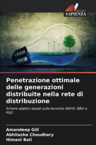 Title: Penetrazione ottimale delle generazioni distribuite nella rete di distribuzione, Author: Amandeep Gill