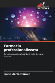 Title: Farmacia professionalizzata, Author: Igone Llorca Marauri