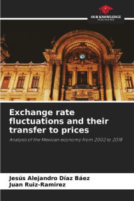 Title: Exchange rate fluctuations and their transfer to prices, Author: Jesús Alejandro Díaz Báez