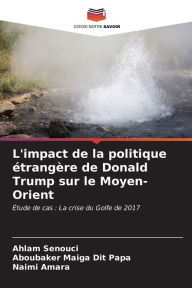 Title: L'impact de la politique Ã©trangÃ¨re de Donald Trump sur le Moyen-Orient, Author: Ahlam Senouci