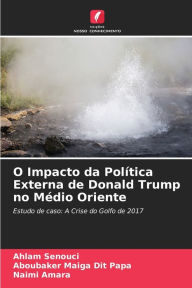 Title: O Impacto da PolÃ­tica Externa de Donald Trump no MÃ©dio Oriente, Author: Ahlam Senouci