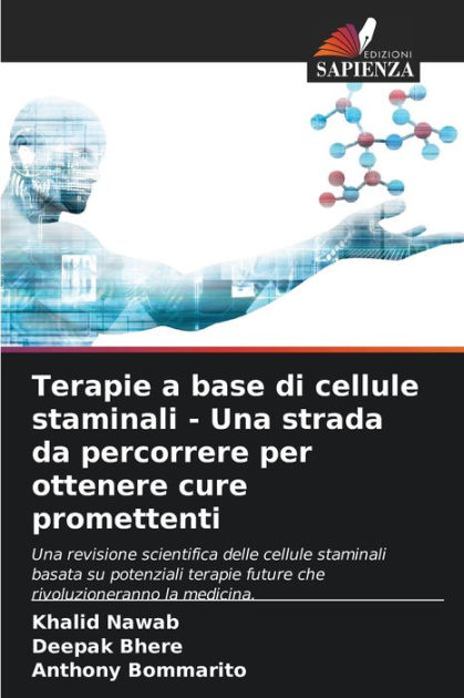 Terapie A Base Di Cellule Staminali Una Strada Da Percorrere Per