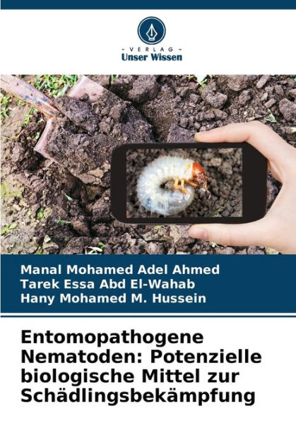 Entomopathogene Nematoden Potenzielle biologische Mittel zur