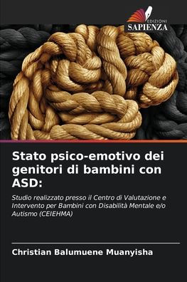 Stato Psico Emotivo Dei Genitori Di Bambini Con Asd By Christian