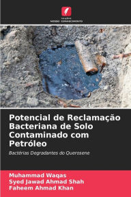 Title: Potencial de Reclamação Bacteriana de Solo Contaminado com Petróleo, Author: Muhammad Waqas