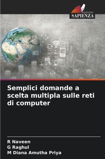 Semplici Domande A Scelta Multipla Sulle Reti Di Computer By R Naveen