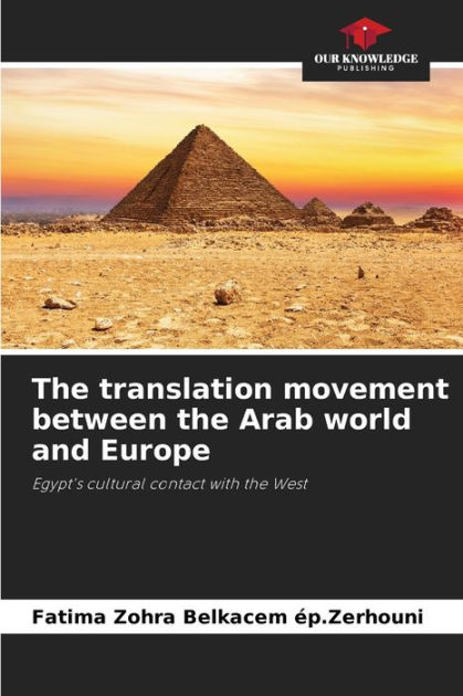 the-translation-movement-between-the-arab-world-and-europe-by-fatima