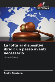 Title: La lotta ai dispositivi ibridi: un passo avanti necessario, Author: Andro Santana