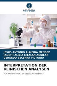 Title: INTERPRETATION DER KLINISCHEN ANALYSEN, Author: JESUS ANTONIO ALMEIDA MENDEZ