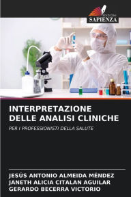 Title: INTERPRETAZIONE DELLE ANALISI CLINICHE, Author: JESUS ANTONIO ALMEIDA MENDEZ