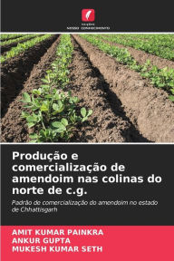 Title: Produção e comercialização de amendoim nas colinas do norte de c.g., Author: AMIT KUMAR PAINKRA