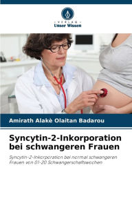 Title: Syncytin-2-Inkorporation bei schwangeren Frauen, Author: Amirath Alakè Olaitan Badarou