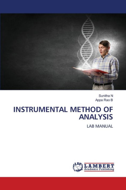 INSTRUMENTAL METHOD OF ANALYSIS By Sunitha N, Appa Rao B, Paperback ...