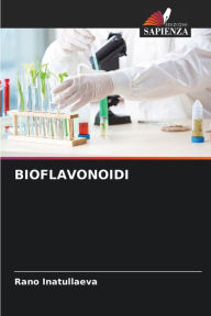 Title: BIOFLAVONOIDI, Author: Rano Inatullaeva