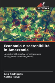 Title: Economia e sostenibilità in Amazzonia, Author: Ecio Rodrigues