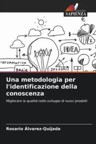 Title: Una metodologia per l'identificazione della conoscenza, Author: Rosario Álvarez-Quijada