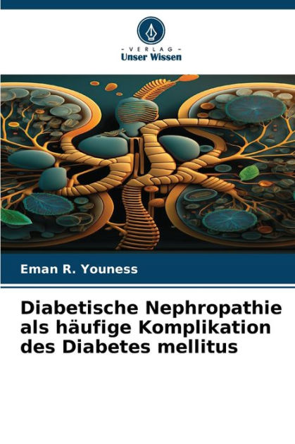 Diabetes Mellitus und Nephropathie: Ein komplexer Zusammenspiel